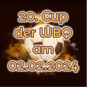 20. Fußball Cup der WBQ