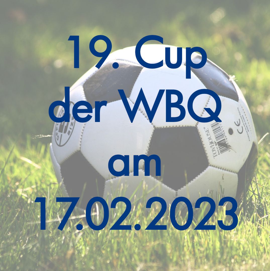 19. Fußballcup der WBQ